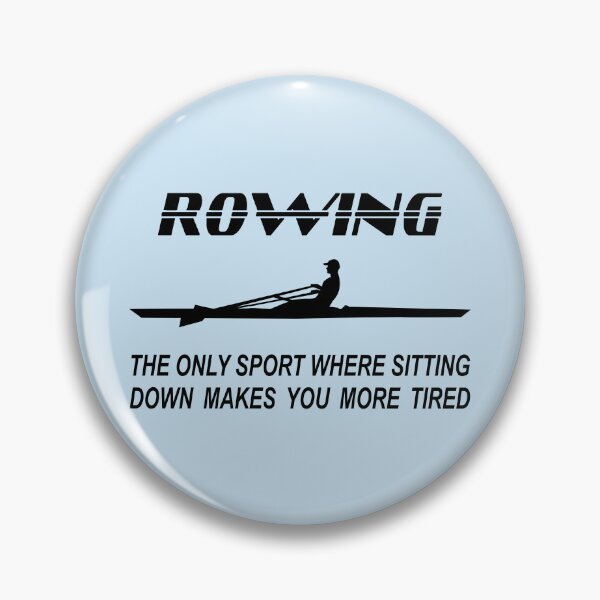 Item preview, Rowing - rowing boat - single scull - man - rowing the only sport where sitting down makes you more tired designed and sold by claudiasartwork.