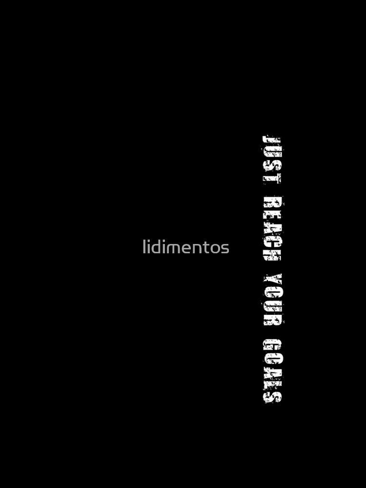 Just reach your goals by lidimentos