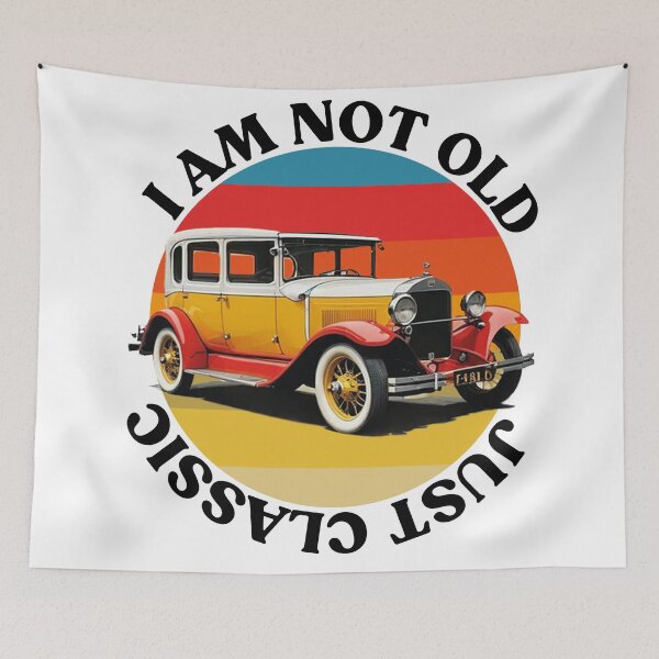 Item preview, I am not old, Just Classic designed and sold by EricDesignStore.