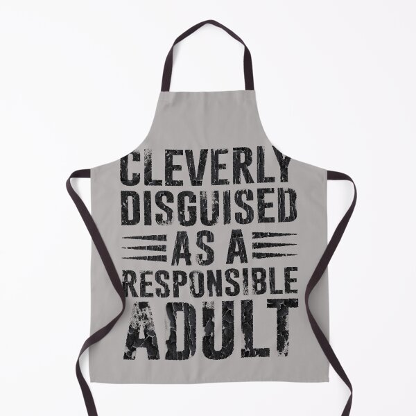 Item preview, Cleverly disguised as a responsible adult designed and sold by Anouaramer.