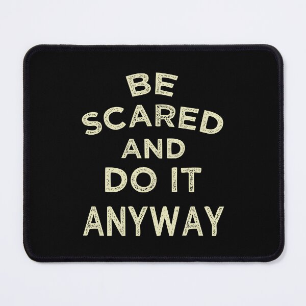 Item preview, Be Scared And Do It Anyway designed and sold by FYS-Arte-Style.