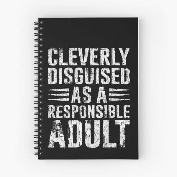 Item preview, Cleverly disguised as a responsible adult designed and sold by Anouaramer.
