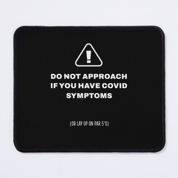 Item preview, Do Not Approach If You Have COVID Symptoms | Funny Golf | Classic t-shirt v2 designed and sold by Wit-T-Merch.