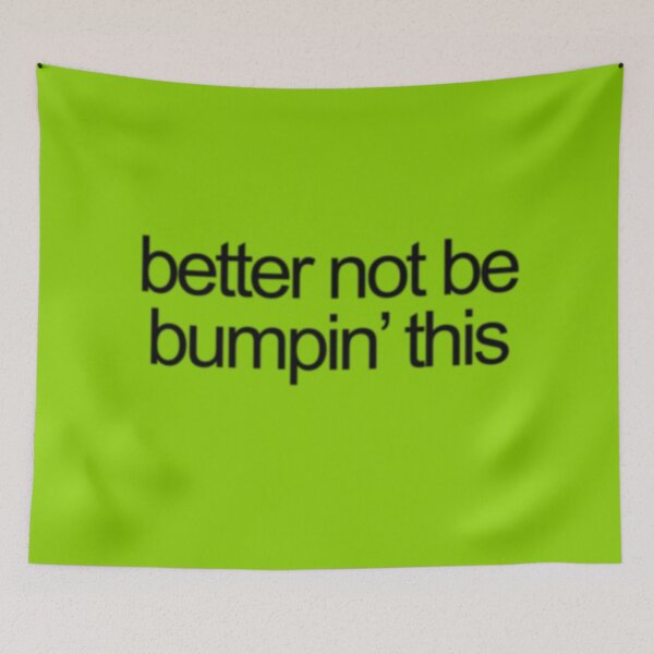 Item preview, bumpin' that designed and sold by kungfucohen.