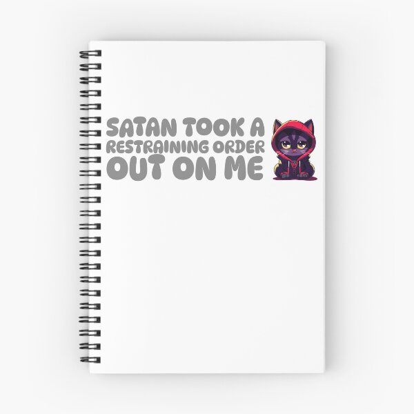 Item preview, Satan Took A Restraining Order Out On Me designed and sold by GrufTee.