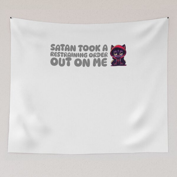 Item preview, Satan Took A Restraining Order Out On Me designed and sold by GrufTee.