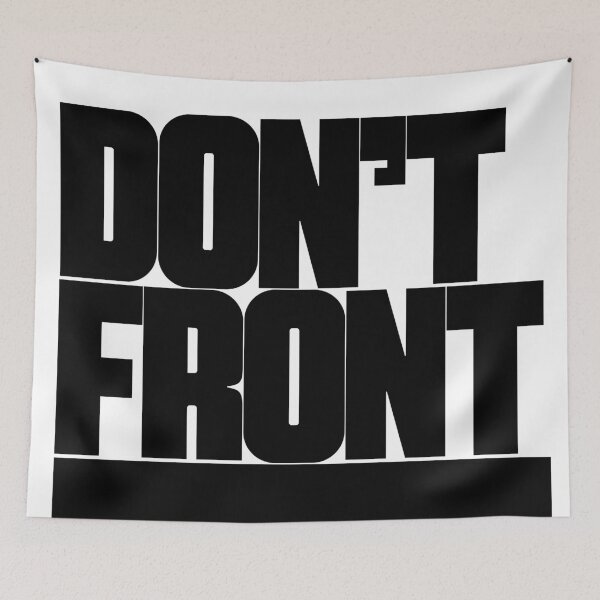 Item preview, Don't Front designed and sold by MJG1980.