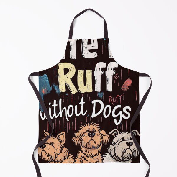 Item preview, Life is a Ruff without Dogs designed and sold by FabulDeco2022.