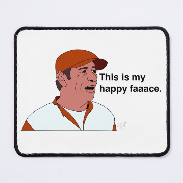 Item preview, This is my happy faaace designed and sold by ChaosFlamingo.
