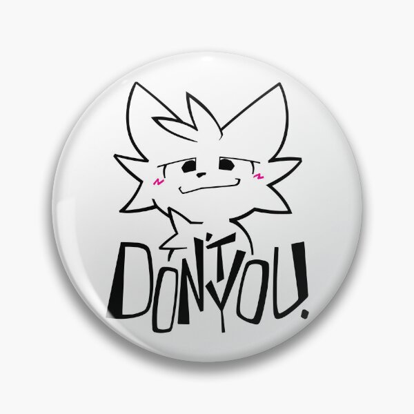 Item preview, DON'T YOU. designed and sold by leglegleg.