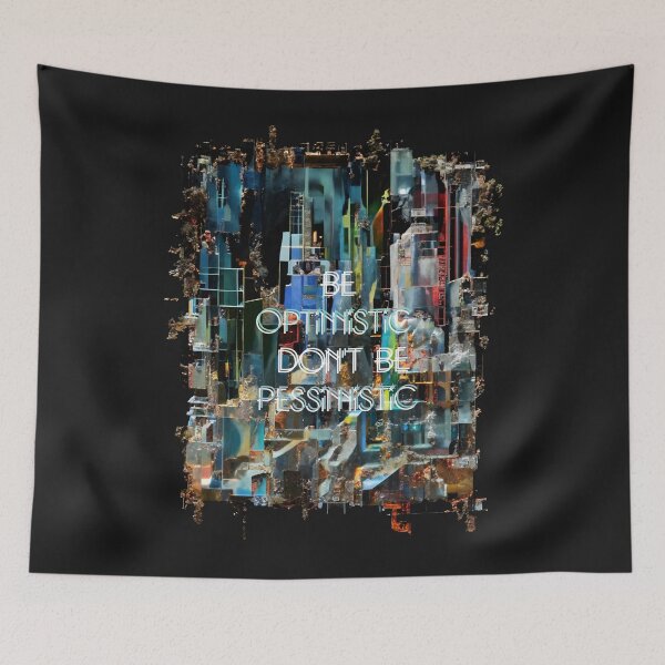 Item preview, Be optimistic and don't be pessimistic designed and sold by FOOZ08.