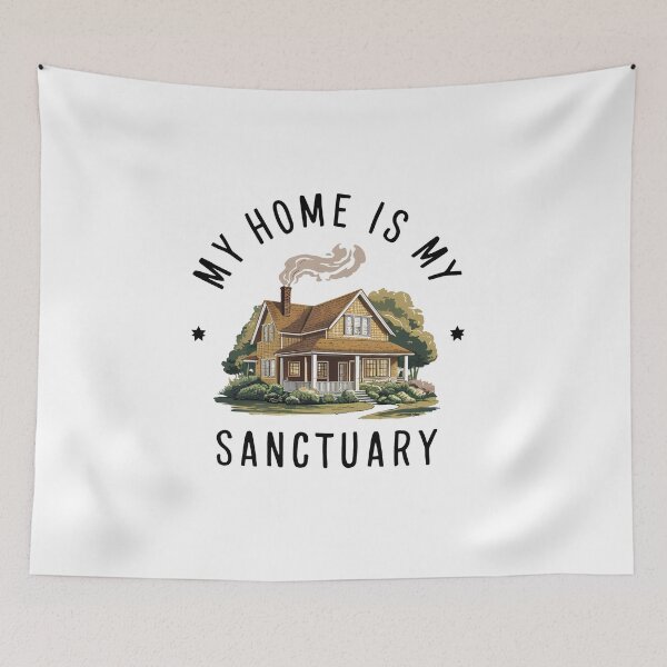 Item preview, My Home Is My Sanctuary. designed and sold by MrERNST.