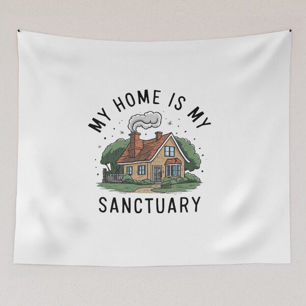 Item preview, My Home Is My Sanctuary. designed and sold by MrERNST.