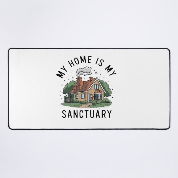 Item preview, My Home Is My Sanctuary. designed and sold by MrERNST.