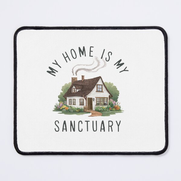 Item preview, My Home Is My Sanctuary. designed and sold by MrERNST.