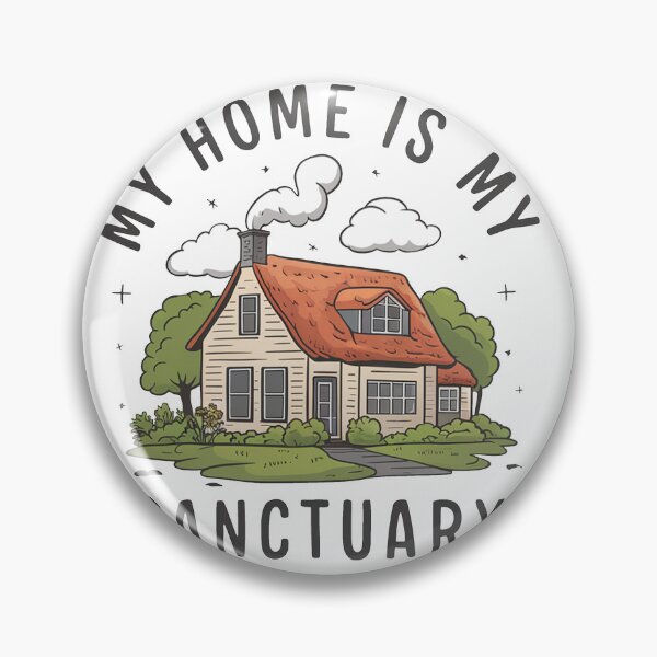 Item preview, My Home Is My Sanctuary. designed and sold by MrERNST.