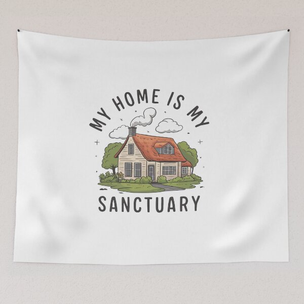 Item preview, My Home Is My Sanctuary. designed and sold by MrERNST.