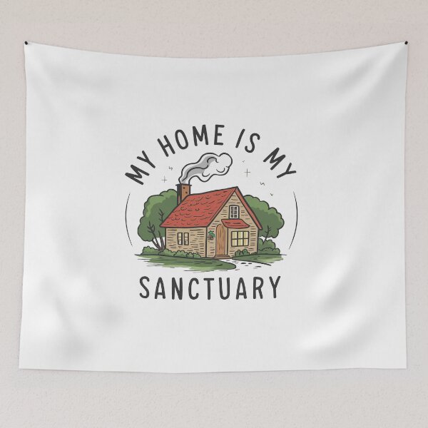 Item preview, My Home Is My Sanctuary. designed and sold by MrERNST.
