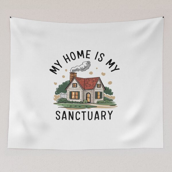 Item preview, My Home Is My Sanctuary. designed and sold by MrERNST.