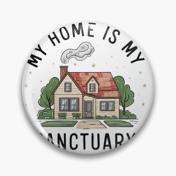 Item preview, My Home Is My Sanctuary. designed and sold by MrERNST.