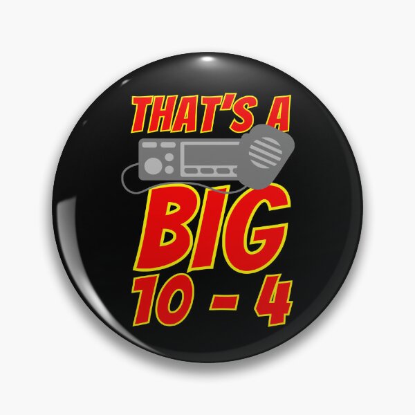 Item preview, That's a Big 10-4 CB Radio Breaker Graphic designed and sold by JesterKrewArt.