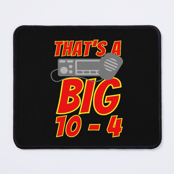 Item preview, That's a Big 10-4 CB Radio Breaker Graphic designed and sold by JesterKrewArt.