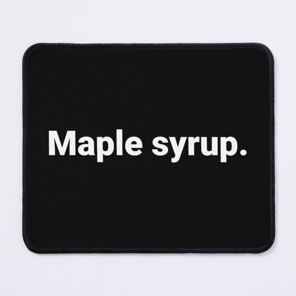 Item preview, Maple syrup. designed and sold by Text-based T-Shirts and Gifts.