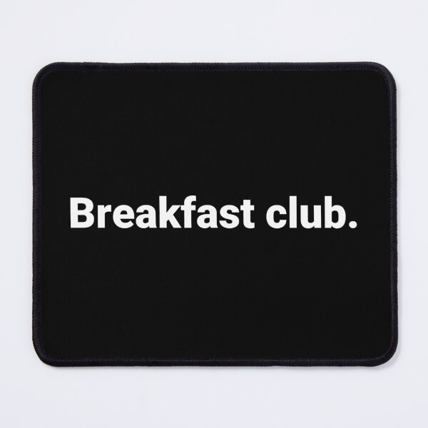 Item preview, Breakfast club. designed and sold by Text-based T-Shirts and Gifts.