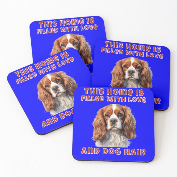 Item preview, Cavalier King Charles Owner This Home Is Filled With Love And Dog Hair .  designed and sold by fantasticdesign.