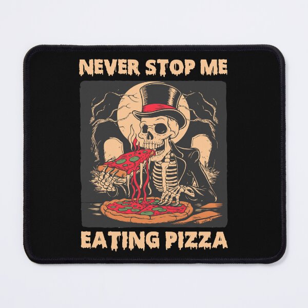Item preview, Never Stop Me Eating Pizza - Vintage Halloween Skeleton Eating Pizza - Pizza Lover designed and sold by Mustapha ALAHAYANE.