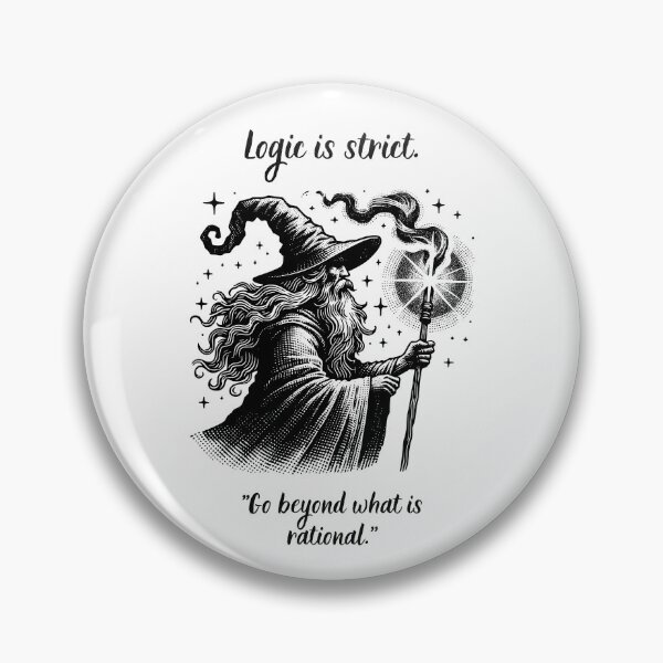 Item preview, Logic is strict. GO BEYOND WHAT IS RATIONAL. designed and sold by RED-MOUSE.