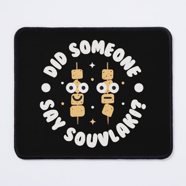 Item preview, Did Someone Say Souvlaki? - Greek Souvlaki designed and sold by TomThornton.