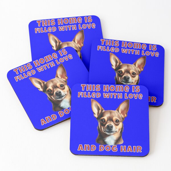 Item preview, Chihuahua Pet Dog Owner This Home Is Filled With Love And Dog Hair  designed and sold by fantasticdesign.