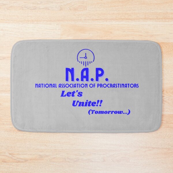 Item preview, NAP - National Association of Procrastinators designed and sold by RyanJGtz.