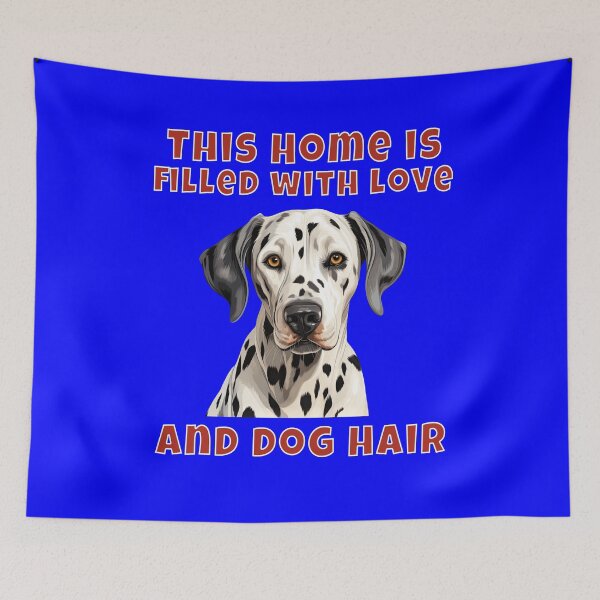 Item preview, Dalmatian Dog Owner This Home Is Filled With Love And Dog Hair designed and sold by fantasticdesign.