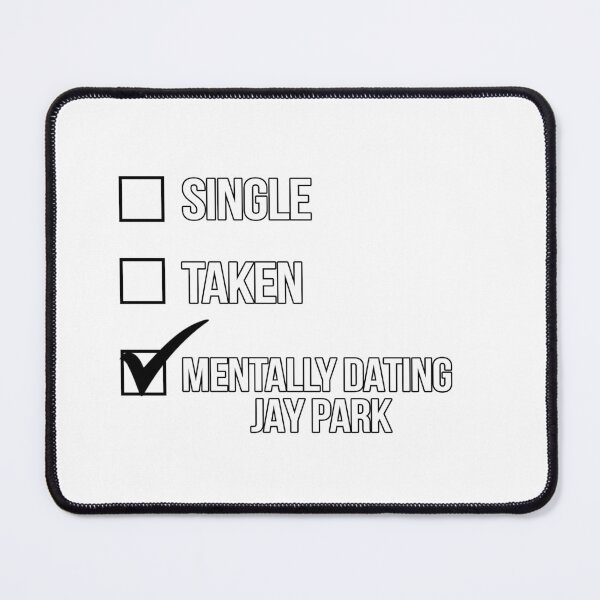 Item preview, Single, Taken, Mentally Dating Jay Park designed and sold by deluluhaze.