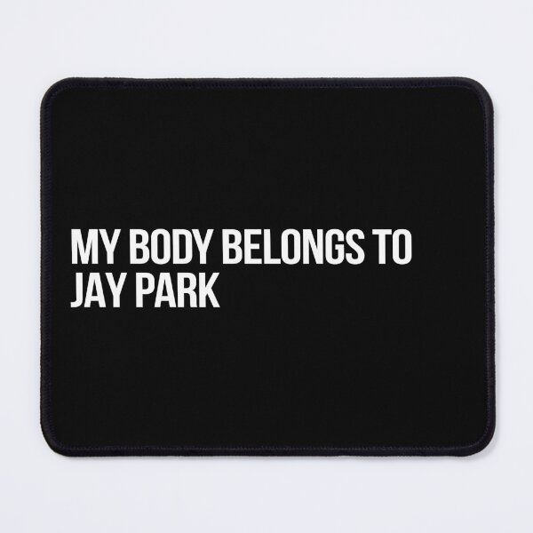 Item preview, My Body Belongs to Jay Park designed and sold by deluluhaze.