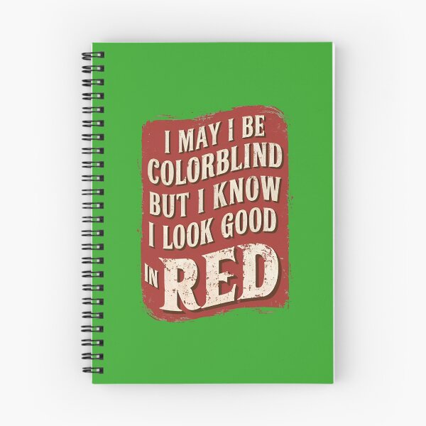 Item preview, I May Be ColorBlind But I Know I Look Good In Red designed and sold by Shirts-Popular.