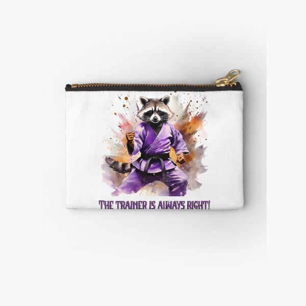 Item preview, The trainer is always right, Martial arts, raccoon, trainer, sport, inscription designed and sold by Eamornia.