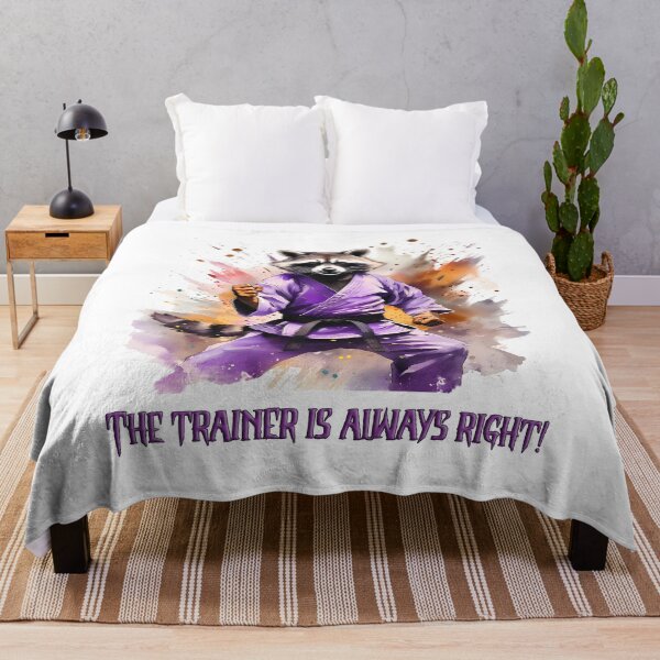 Item preview, The trainer is always right, Martial arts, raccoon, trainer, sport, inscription designed and sold by Eamornia.