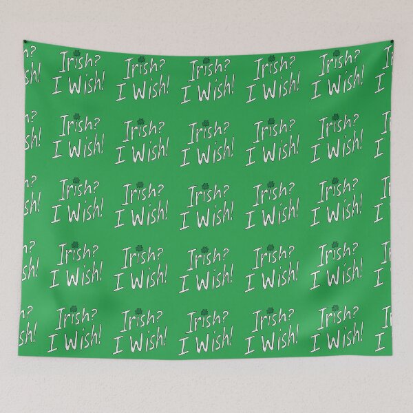 Item preview, Irish? I wish! designed and sold by cubiclecoma.