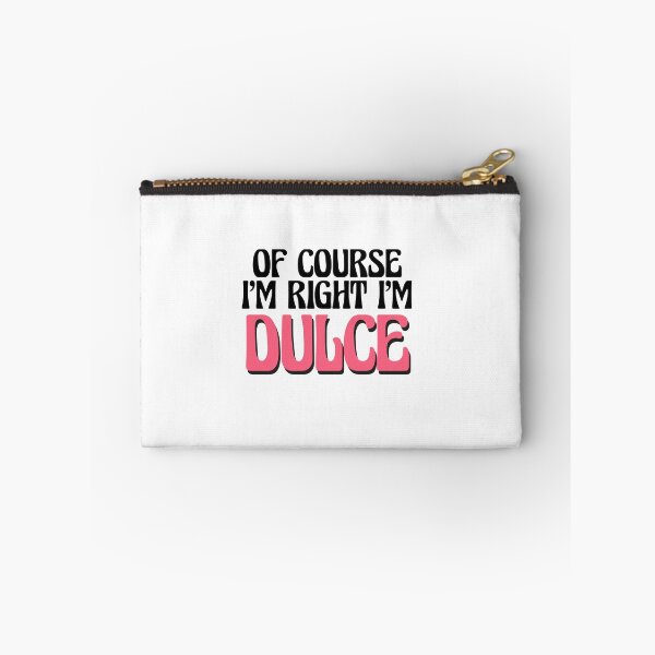 Item preview, Of Course I'm Right I'm Dulce designed and sold by Watsonarts.