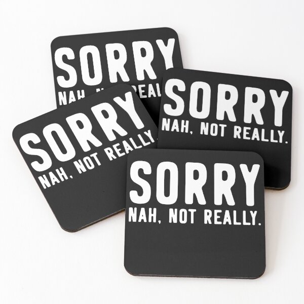 Item preview, Sorry Not Sorry designed and sold by flippinsg.