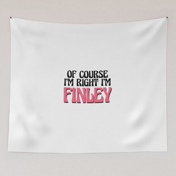 Item preview, Of Course I'm Right I'm Finley designed and sold by Watsonarts.