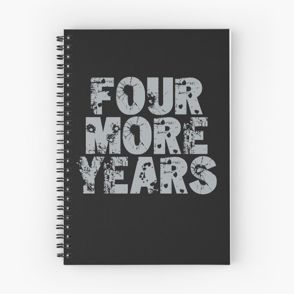 Item preview, FOUR MORE YEARS designed and sold by MolnFabrik.