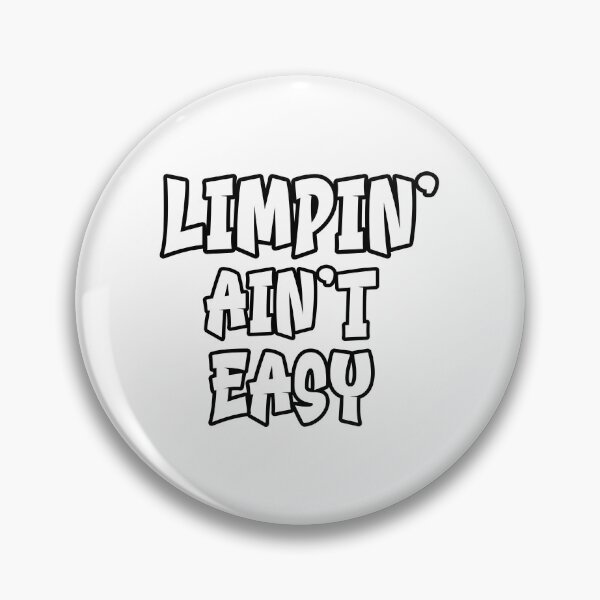 Item preview, Limpin Aint Easy - black text - funny help recovering from surgery designed and sold by EmeraldeaArt.