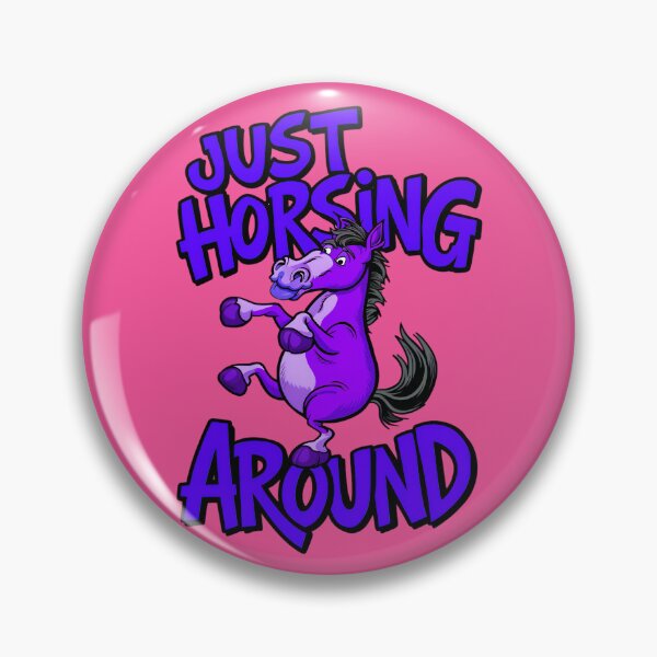 Item preview, Just Horsing Around Funny Horse Quote designed and sold by TheArtOfPat.