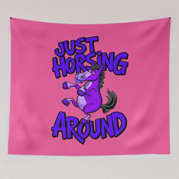 Item preview, Just Horsing Around Funny Horse Quote designed and sold by TheArtOfPat.