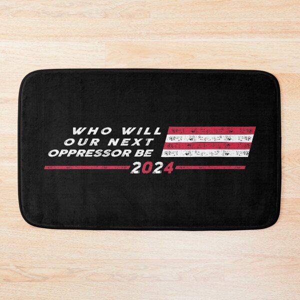 Item preview, Who will our next oppressor be 2024 designed and sold by remerasnerdas.