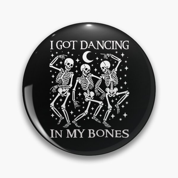 Item preview, I Got Dancing In My Bones Dancing Skeletons Funny Halloween Pun Goth Dark Humor  designed and sold by Bad Kitty Designz.
